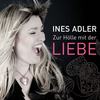 Zur Hölle mit der Liebe (Radio Edit) - Ines Adler