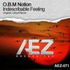 Indescribable Feeling (Original Mix) - O.B.M Notion