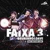 Faixa 3 (Ao Vivo) - Bruninho And Davi&Gusttavo Lima