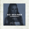 No Brainer (Somebody) (Remix) - Shaun Reynolds&Red