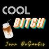 COOL ***** (Explicit) - Jenn Desantis