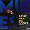 Beste Van Me Soort (Explicit) - Mikes