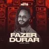 Fazer Durar - Alta Hits&John Bxd