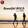 Beautiful Bold - Rider