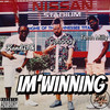 IM'WINNING (Explicit) - Kandiblk&Tenn Milly&Cahoody