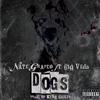 DOGS(feat. Big Vedo) (Explicit) - Nate Grapes&Big Vedo