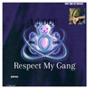 Respect My Gang (Explicit) - Lil DDE&Tkaye