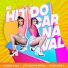 Hit do Carnaval #1 - CyberKills&Kaya Conky&Potyguara Bardo