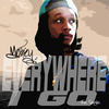 Everywhere I Go - Money