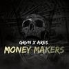 Money Makers - GRvN&Ares