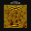 Pop A Yellow (Explicit) - MadMax