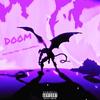 Doom (Explicit) - Unknxwn&Yxng Mez&SheLuvsMello&Jeremy Patton