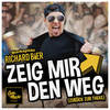 Zeig mir den Weg(zurück zur Theke) (Rockversion) - Richard Bier