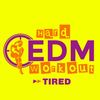 Tired (Instrumental Workout Mix 140 bpm) - Hard EDM Workout