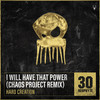 I Will Have That Power (Chaos Project Remix) - Hard Creation