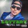 LOTTERY (feat. Dawty music) - Alpha Mel&Dawty Music