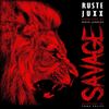 Savage(feat. Tone Spliff) (Explicit) - Wave Junkies&Ruste Juxx&Tone Spliff