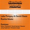 Roots Music (Peeta Remix) - Luke Pompey&David Glass