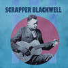 Down and Out Blues - Scrapper Blackwell