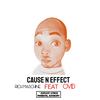 Cause N Effect(feat. Ovid) (Explicit) - Rich Maschine&Ovid