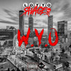 W.Y.O (Explicit) - Lotto Savage