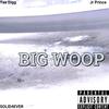 Big woop (feat. Jr Prince) (Explicit) - TAE DIGG&Jr Prince