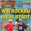 Wir rocken diese Stadt - Remmi Demmi Boys
