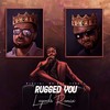 Rugged You - Barzini&Mr Raw&2Shotz