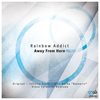 Away From Here (Alex Byrka Balearic Remix) - Rainbow Addict