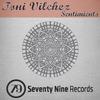 Sentimiento (Original Mix) - Toni Vilchez