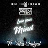 Lose Your Mind(feat. MissJudged) - DigitalTek&Ex Infinium&Missjudged