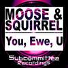 You Can't Win (Original Mix) - Moose&Squirrel