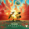 Island - Dropgun&Asketa & Natan Chaim