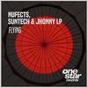 Flying (4AM Mix) - NuFects&Suntech&Jhonny LP