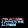 Summertime Sadness (Extended) - Don Arcadio&Speed Radio