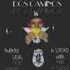 Dos Caminos - Manny Leal&Liriko Wan