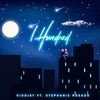 1Hundred (feat. Stephanie Rosado) - Kiddjay&Stephanie Rosado