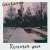 Remember When - Chris Kläfford