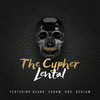 The Cypher (Explicit) - Lental&Blank&Staplez&ESHAN&Bedlam
