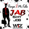 Jab Is My Job - Pumpa&Mr. Killa