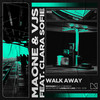 Walk Away - Maone&VJS&Clara Sofie&Mixmash Bold