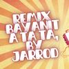 Ta Ta Ta (feat. Mjj lc) (RemixBayani) - Jorod Pablo Escobar&Mjj lc