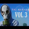 La Manada Vol.3 - DeMedina&Aka Soen&Woncashh official&Don Ki&Lil Pac&Tete Weeras&Mister Ego&Irie&Fire 707&JOWNY