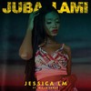 Juba Lami - Jessica LM&Woza Sabza