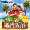 Auf die Plätze, Fertig, Prost (Sommer-Partymix) - Tobee