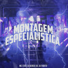 Montagem Especialistica (Explicit) - MC Ster&DJ Derek XX&dj fabito