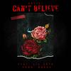 Can't Believe (feat. Lil Uber & Sarca) (Explicit) - Rolyat&Lil Uber&SARCA