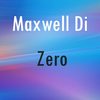 Zero (Original Mix) - Maxwell Di