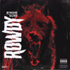 Rowdy (Explicit) - B'NOIR&SVRF