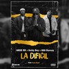 La Dificil (feat. Goldy Boy & Aka Kennsy) (Explicit) - Anderr&Goldy Boy&Aka Kennsy